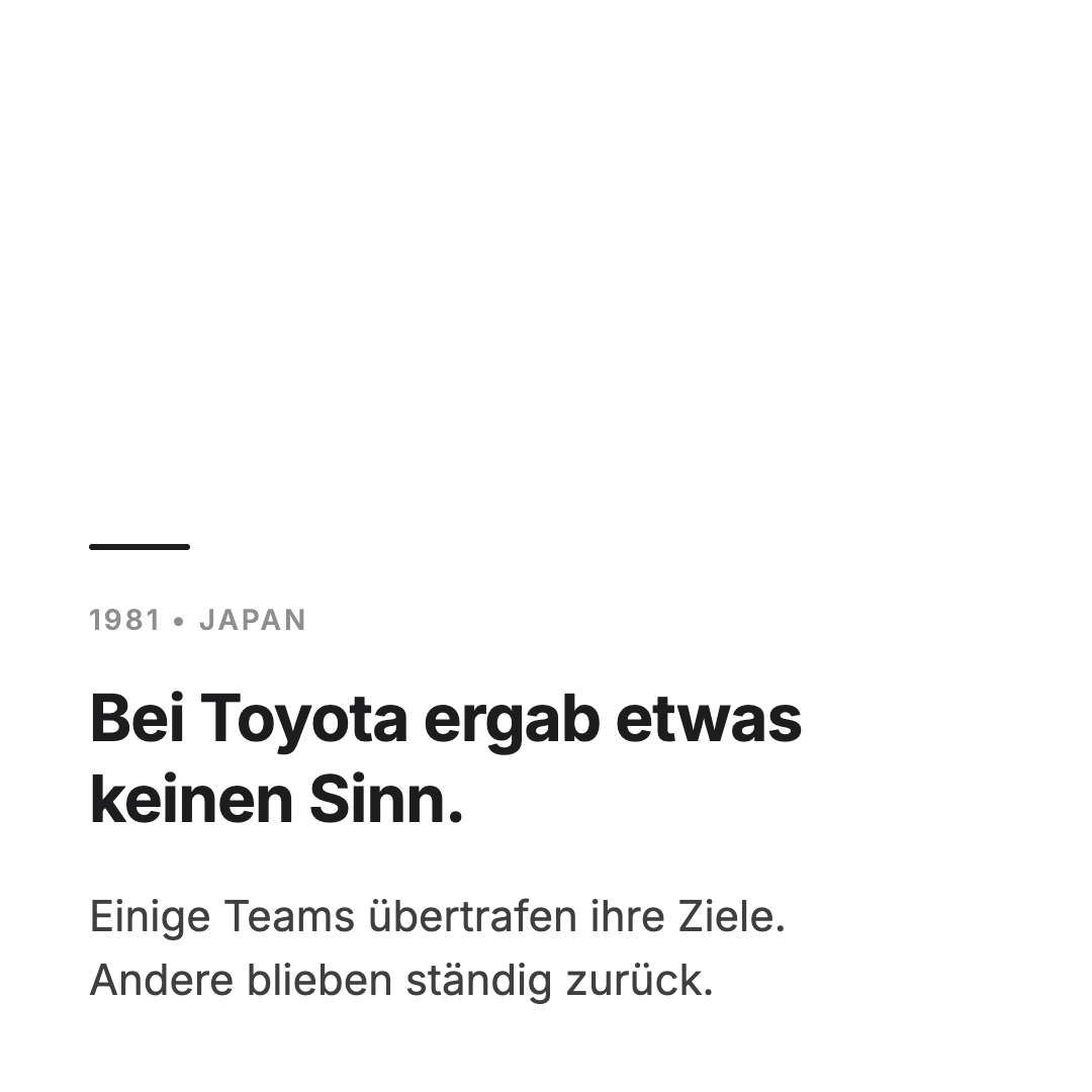 Bild 2 von 14: 1951, Japan. Bei Toyota ergab etwas keinen Sinn. Einige Teams übertrafen ihre Ziele. Andere blieben ständig zurück.