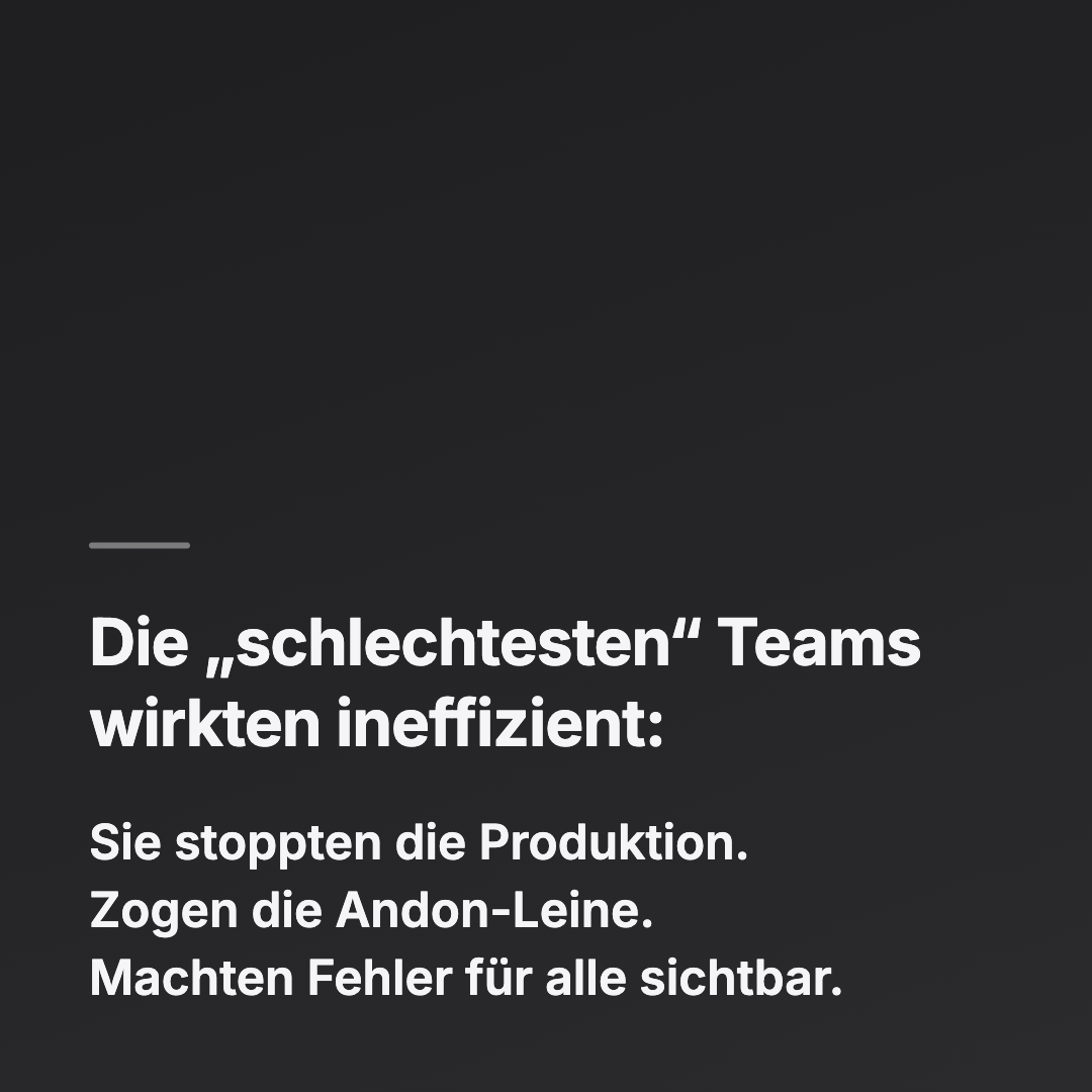 Bild 7 von 14: Die „schlechtesten“ Teams wirkten ineffizient: Sie stoppten die Produktion. Zogen die Andon-Leine. Machten Fehler für alle sichtbar.